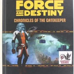 Star Wars: Force And Destiny - Chronicles Of The Gatekeeper