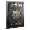 Adeptus Titanicus: The Horus Heresy Rulebook