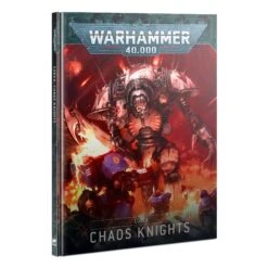 Chaos Knights: Codex