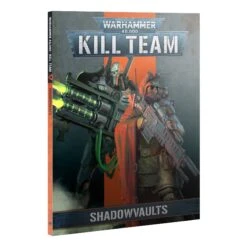 Kill Team: Codex- Shadow Vaults